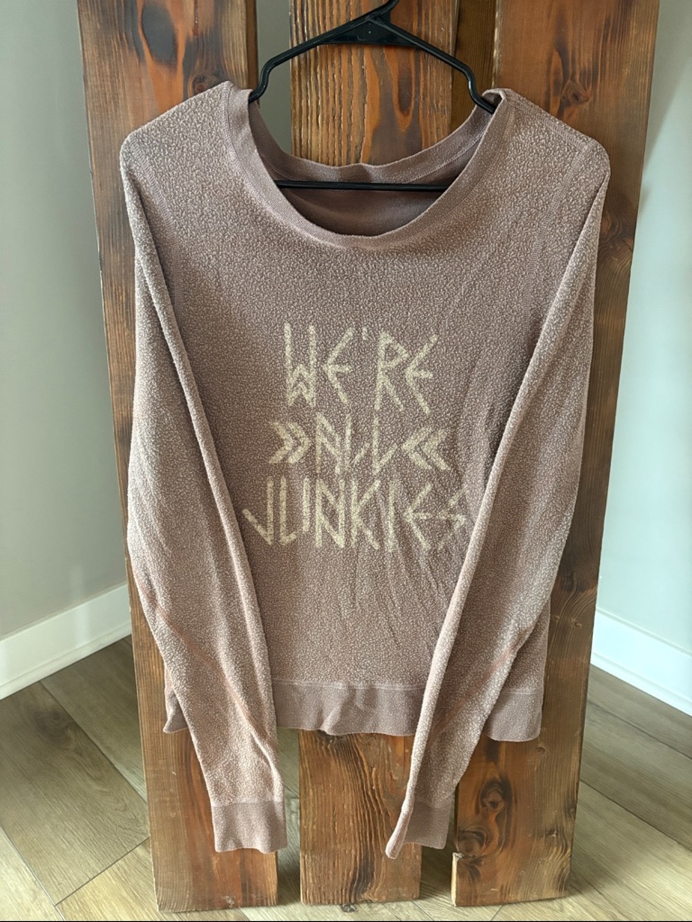 Tribe Kelley women’s We’re All Junkies Love Is Our Drug sweater